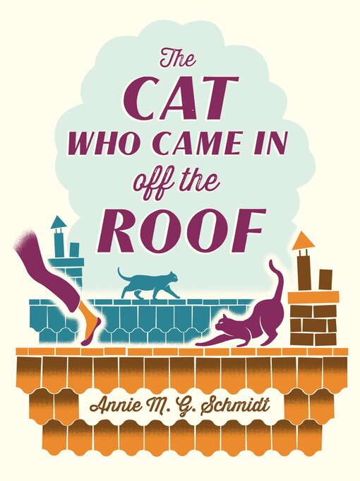 Title details for The Cat Who Came in off the Roof by Annie M.G. Schmidt - Available